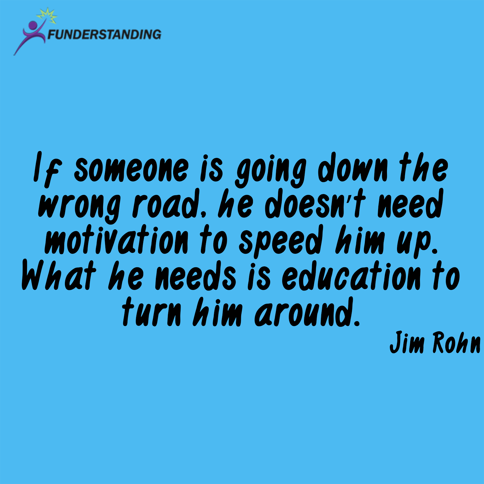 http://www.funderstanding.com/wp-content/uploads/2012/10/Quote-of-the-day-32-Funderstanding.png