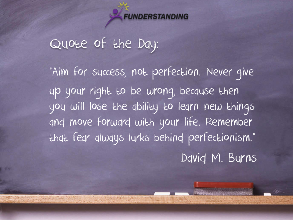 http://www.funderstanding.com/wp-content/uploads/2012/10/Quote-of-the-day-8-Funderstanding.png