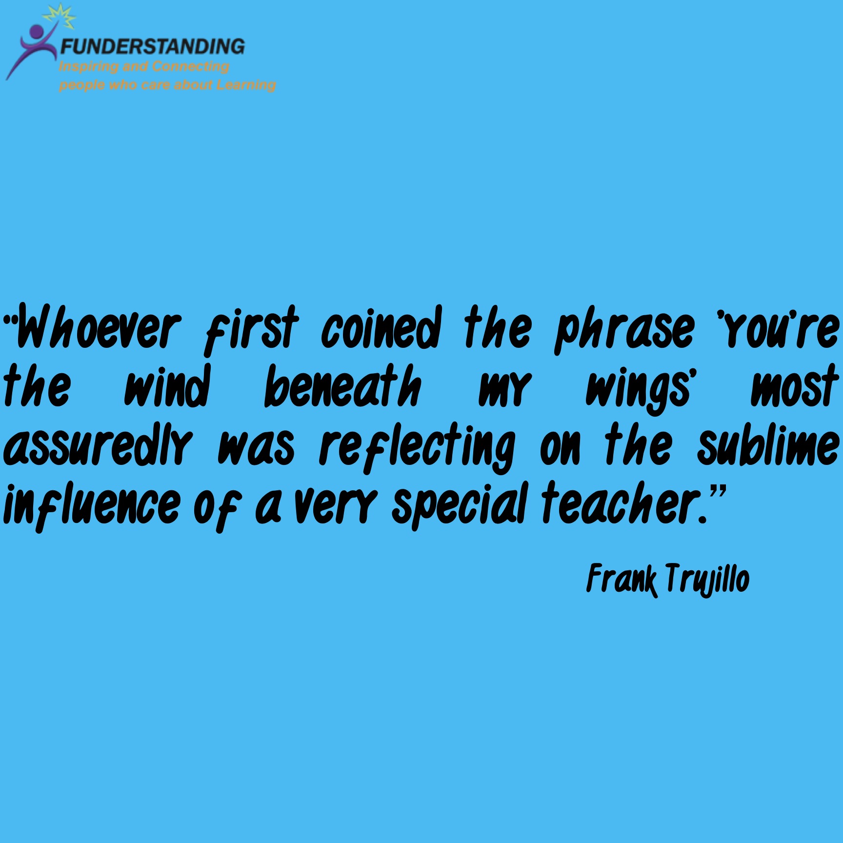 http://www.funderstanding.com/wp-content/uploads/2012/12/Quote-of-the-day-49-Funderstanding.jpg